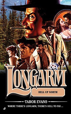 Longarm and the Hell Up North