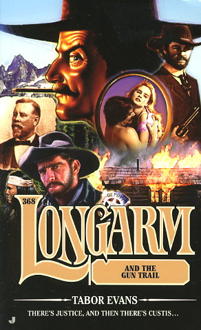 Longarm and the Gun Trail