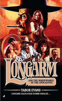 Longarm and the Horsewomen of the Apocalypse