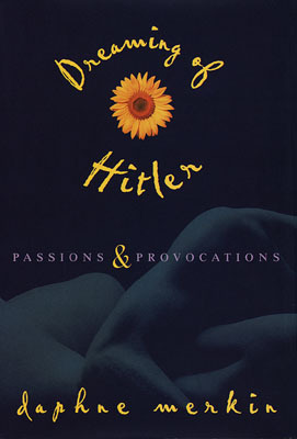 Dreaming of Hitler: Passions and Provocations