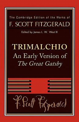 Trimalchio: An Early Version of the Great Gatsby