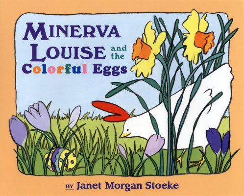 Minerva Louise and the Colorful Eggs