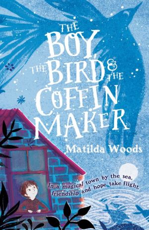 The Boy, the Bird, and the Coffin Maker