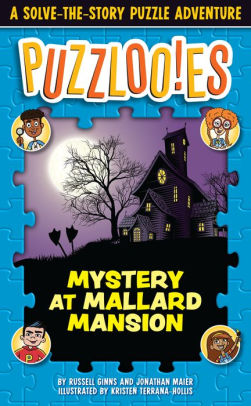 Mystery at Mallard Mansion: A Solve-the-Story Puzzle Adventure