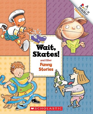 Wait, Skates! and Other Funny Stories