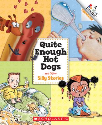 Quite Enough Hot Dogs and Other Silly Stories