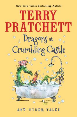 Dragons at Crumbling Castle and Other Tales