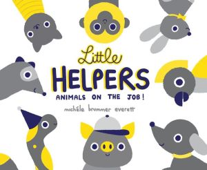 Little Helpers: Animals on the Job!