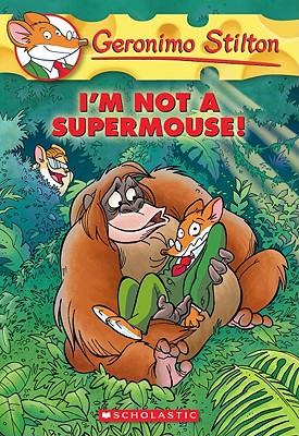 I'm Not a Supermouse!