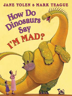 How Do Dinosaurs Say I'm Mad!