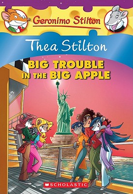 Thea Stilton: Big Trouble in the Big Apple