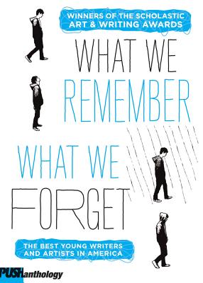 The What We Remember, What We Forget