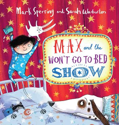 Max and the Won't Go to Bed Show