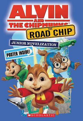 Alvin and the Chipmunks: The Road Chip: Junior Novel
