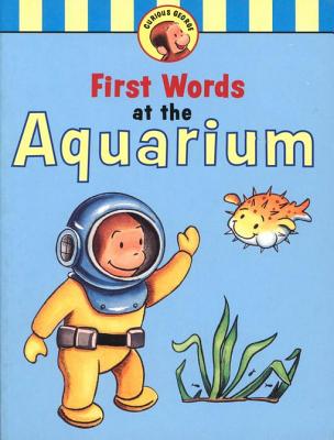 Curious George's First Words at the Aquarium