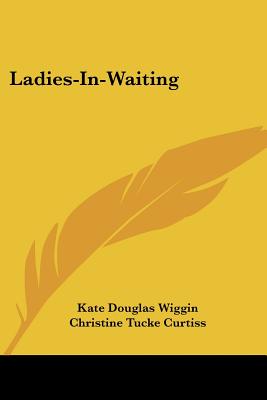 Ladies-in-Waiting
