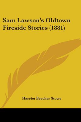 Sam Lawson's Oldtown Fireside Stories