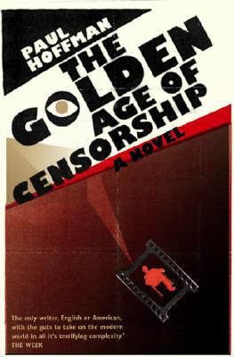 The Golden Age of Censorship