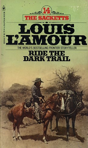 Ride the Dark Trail: The Sacketts: A Novel (Mass Market)