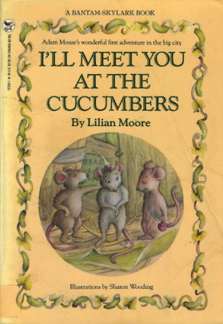 I'll Meet You at the Cucumbers