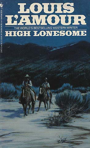 SPOILER on the cover! High Lonesome by Louis L'Amour