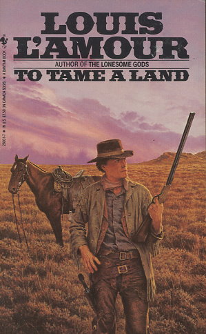 To Tame a Land