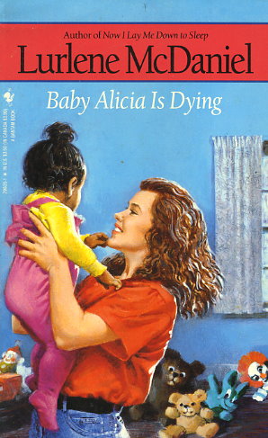 Baby Alicia Is Dying