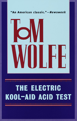 The Electric Kool-Aid Acid Test