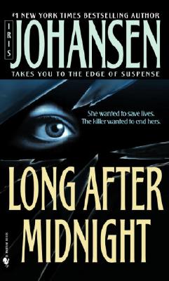 Long After Midnight By Iris Johansen Fictiondb