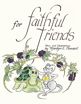 For Faithful Friends