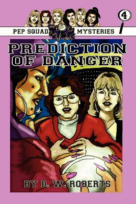 Prediction of Danger