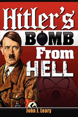 Hitler's Bomb from Hell