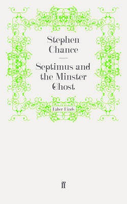 Septimus and the Minster Ghost