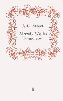 Already Walks To-Morrow