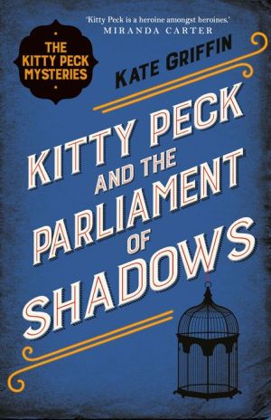 Kitty Peck and the Parliament of Shadows