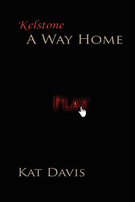 Kelstone: A Way Home