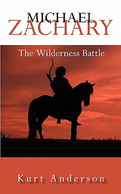 Michael Zachary: The Wilderness Battle