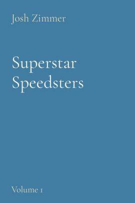 Superstar Speedsters: Volume 1