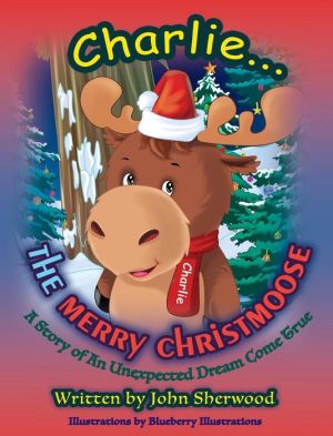 Charlie...The Merry Christmoose
