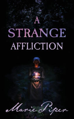 A Strange Affliction