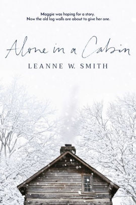 Alone in a Cabin
