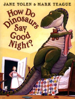 How Do Dinosaurs Say Good Night?