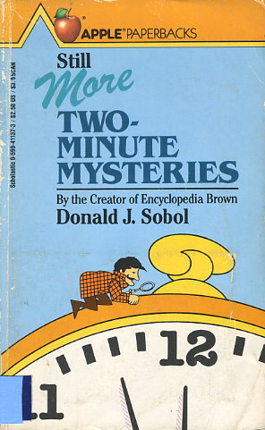 Still More Two-Minute Mysteries