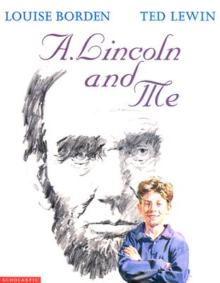 A. Lincoln and Me