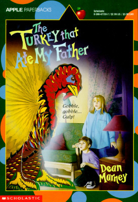 The Turkey That Ate My Father
