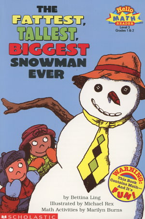 The Fattest, Tallest, Biggest Snowman Ever