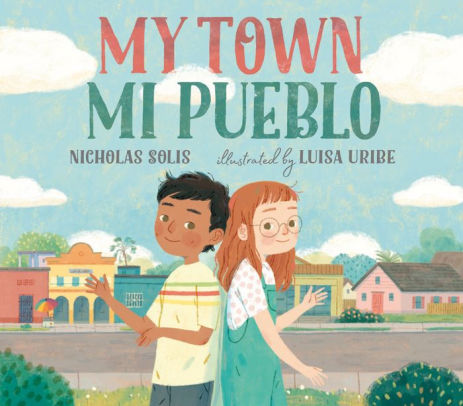 My Town // Mi Pueblo
