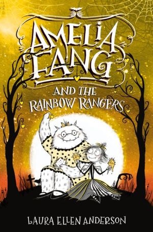 Amelia Fang and the Half Moon Holiday // Rainbow Rangers