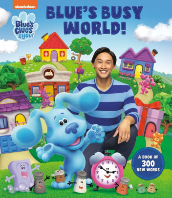 Blue's Busy World! A Book of 300 New Words