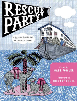Rescue Party: A Graphic Anthology of COVID Lockdown